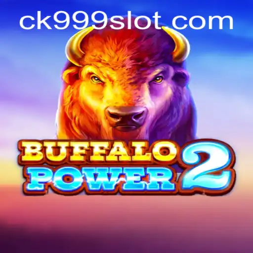 The Thrilling World of BuffaloPower2: An In-depth Look with CK999