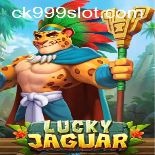 Discover the Thrilling World of LuckyJaguar: An In-Depth Guide to the Game with Keyword CK999